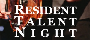 Resident Talent Night