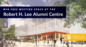 Visit the Robert H. Lee Alumni Centre