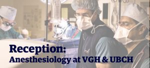 Postponed – Reception: Anesthesiology at VGH & UBCH