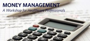 Money Management – A Workshop for Healthcare Professionals